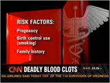CNN: Deadly Blood Clots